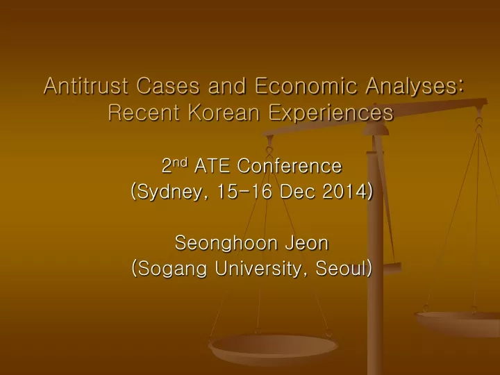 antitrust cases and economic analyses recent korean experiences
