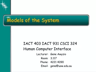 Models of the System