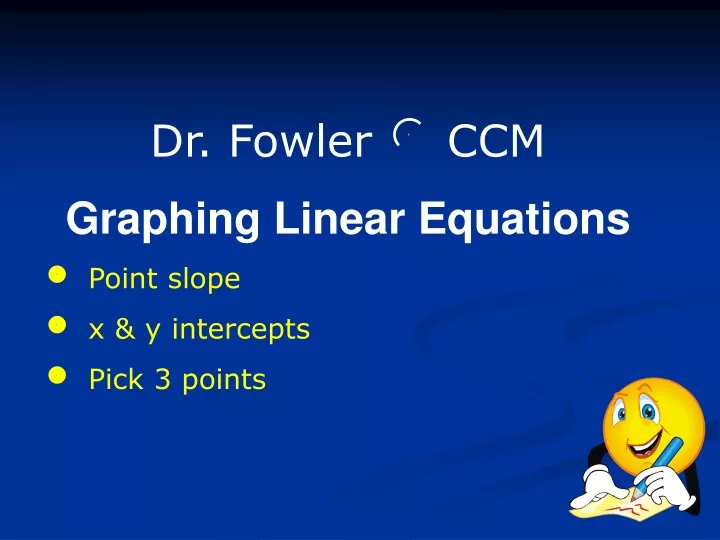 dr fowler ccm graphing linear equations point
