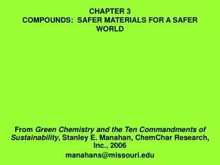 CHAPTER 3 COMPOUNDS:  SAFER MATERIALS FOR A SAFER WORLD