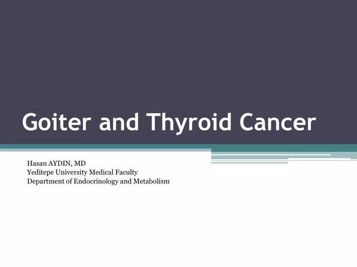 goiter and thyroid cancer