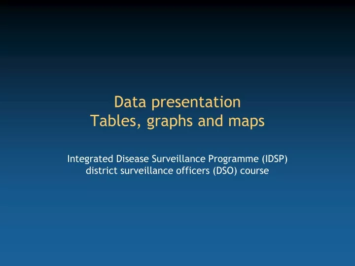 data presentation tables graphs and maps