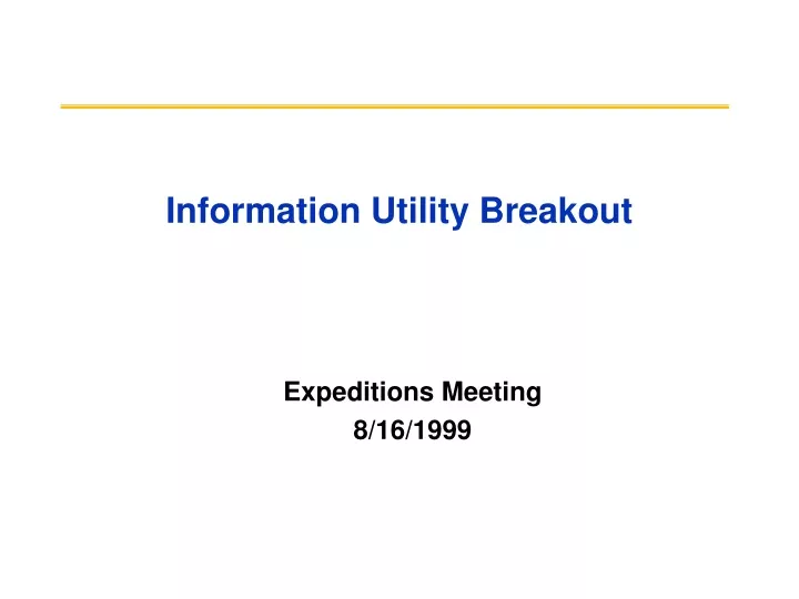 information utility breakout