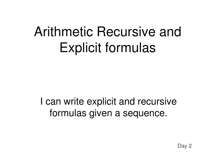 arithmetic recursive and explicit formulas
