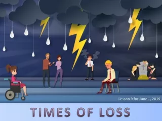 TIMES OF LOSS