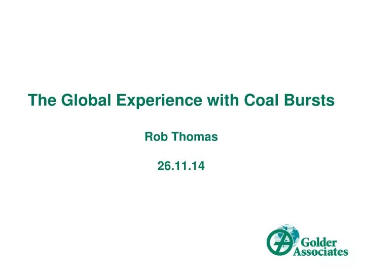 the global experience with coal bursts rob thomas 26 11 14