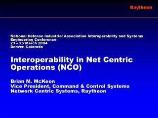 Brian M. McKeon Vice President, Command &amp; Control Systems Network Centric Systems, Raytheon