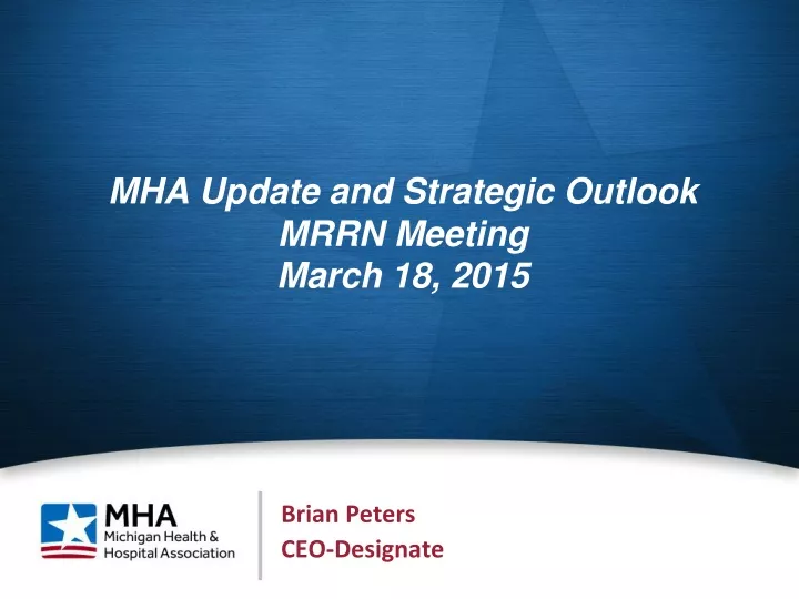 mha update and strategic outlook mrrn meeting march 18 2015