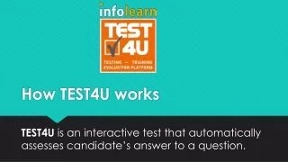 How TEST4U works