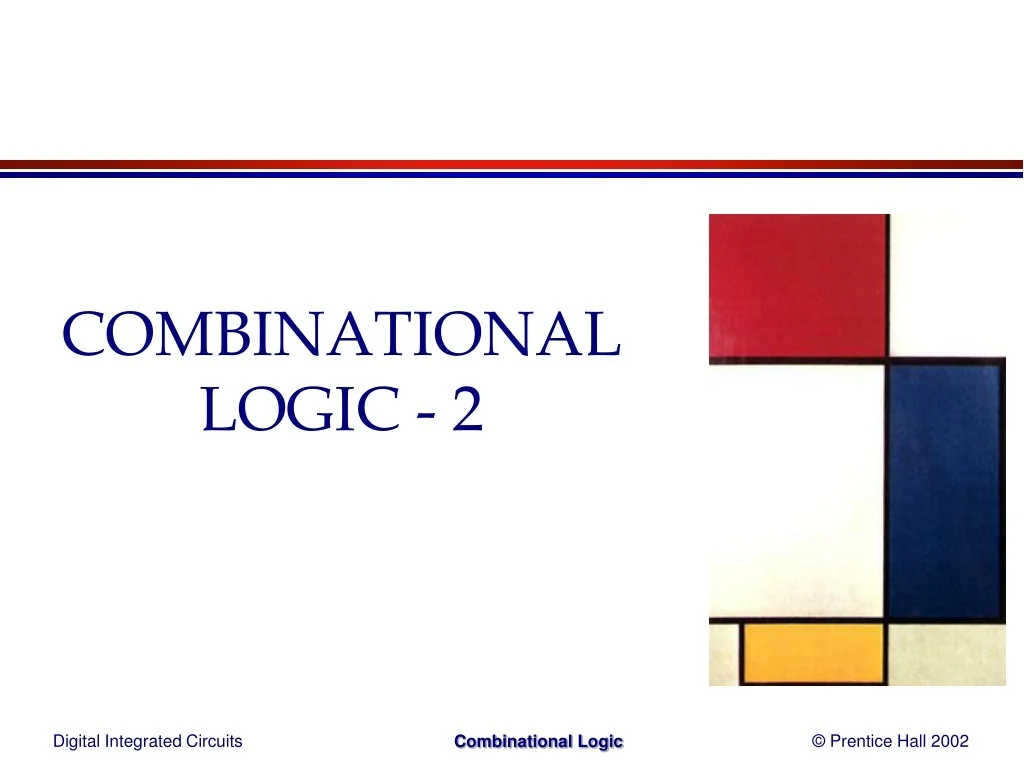 PPT - COMBINATIONAL LOGIC - 2 PowerPoint Presentation, free download ...