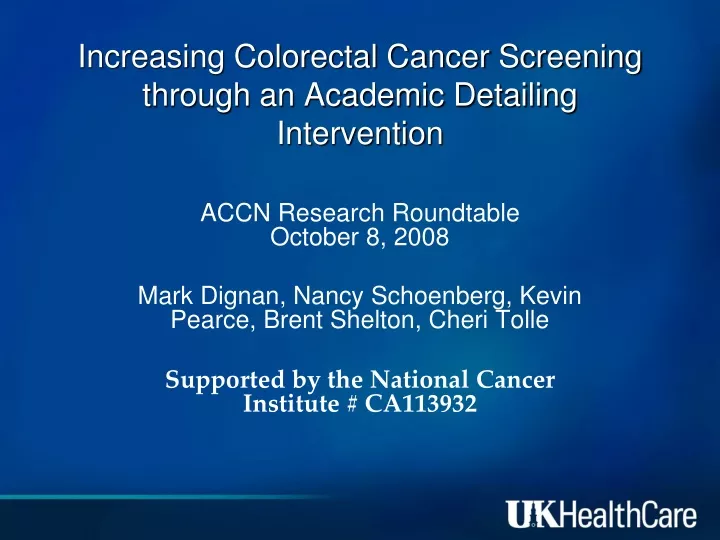 increasing colorectal cancer screening through an academic detailing intervention