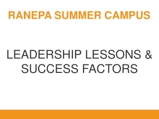 LEADERSHIP LESSONS &amp; SUCCESS FACTORS