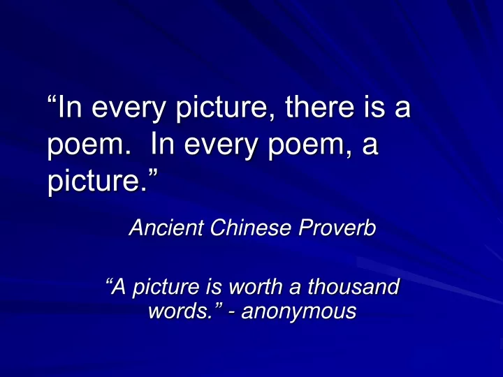 in every picture there is a poem in every poem a picture