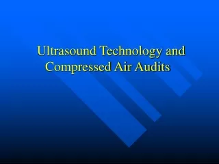Ultrasound Technology and Compressed Air Audits