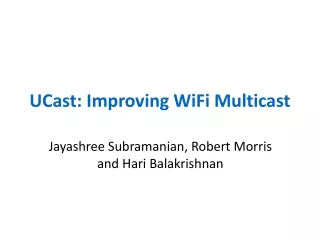 UCast: Improving WiFi Multicast