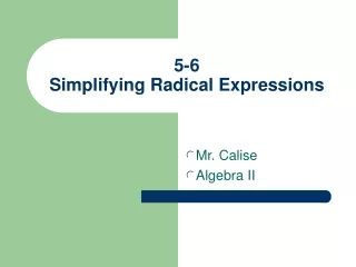 5-6 Simplifying Radical Expressions