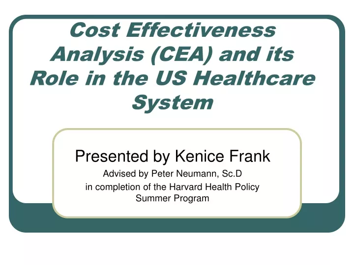 cost effectiveness analysis cea and its role in the us healthcare system