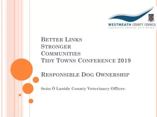 Better Links Stronger Communities Tidy Towns Conference 2019 Responsible Dog Ownership