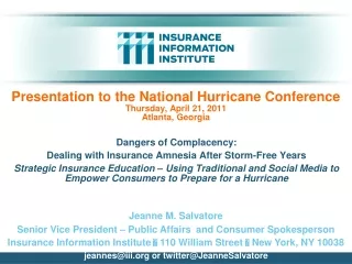Presentation to the National Hurricane Conference Thursday, April 21, 2011 Atlanta, Georgia