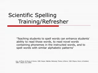 Scientific Spelling 	Training/Refresher