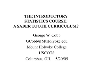 THE INTRODUCTORY  STATISTICS COURSE: A SABER TOOTH CURRICULUM?