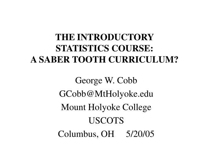the introductory statistics course a saber tooth curriculum
