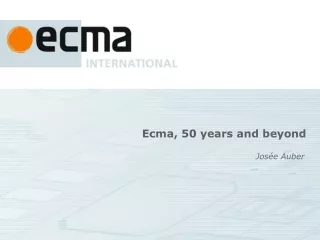 Ecma, 50 years and beyond