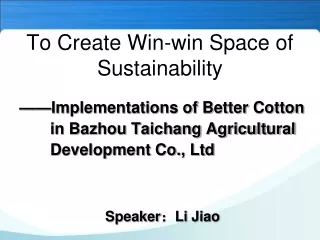 To Create Win-win Space of Sustainability