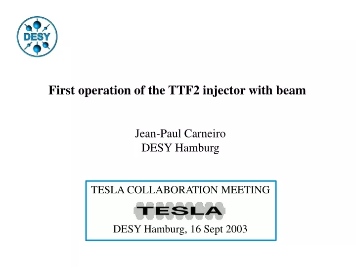 first operation of the ttf2 injector with beam