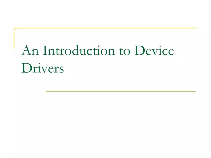 an introduction to device drivers