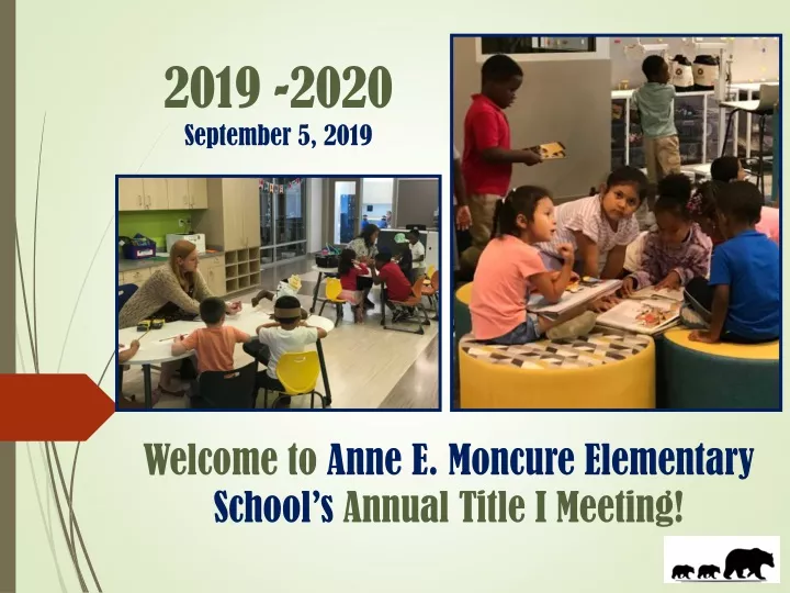 welcome to anne e moncure elementary school s annual title i meeting