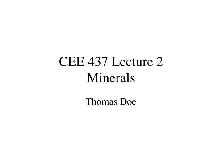 cee 437 lecture 2 minerals