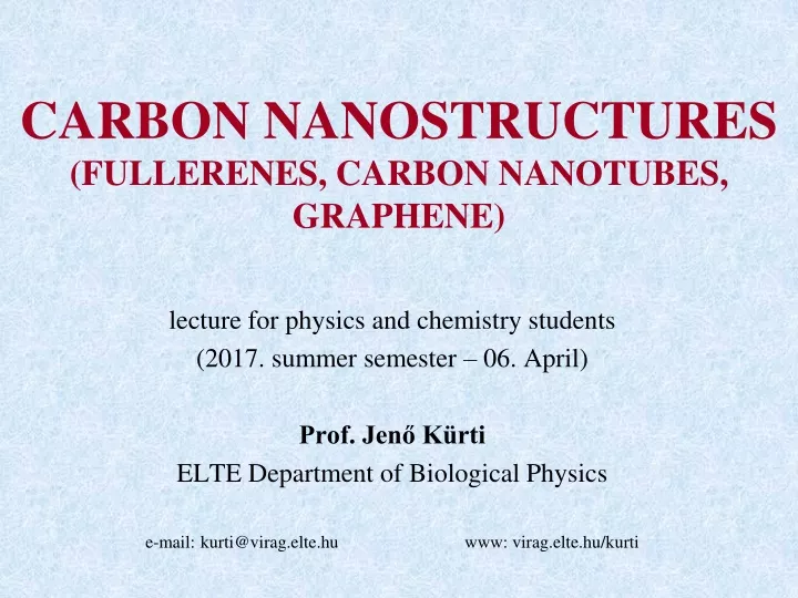 carbon nanostructures fullerenes carbon nanotubes graphene