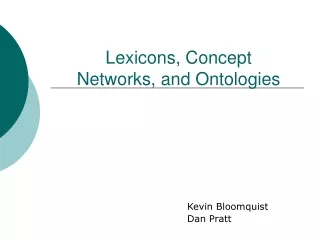Lexicons, Concept Networks, and Ontologies