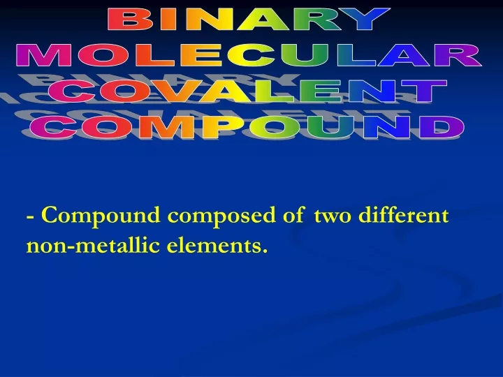 binary molecular covalent compound