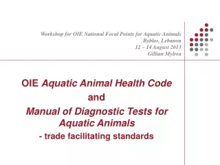 OIE  Aquatic Animal Health Code and  Manual of Diagnostic Tests for Aquatic Animals
