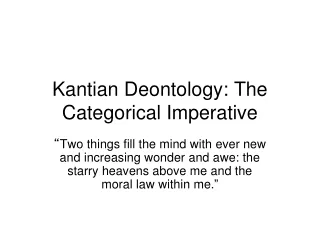 Kantian Deontology: The  Categorical Imperative