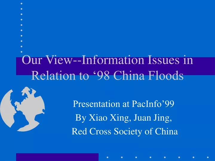 our view information issues in relation to 98 china floods