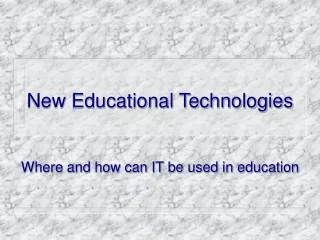 New Educational Technologies