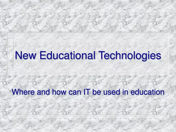 new educational technologies