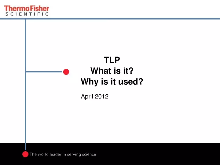 tlp what is it why is it used