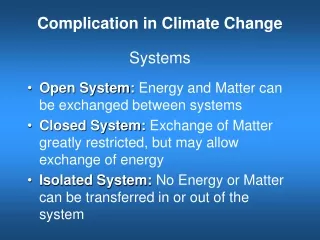 Complication in Climate Change