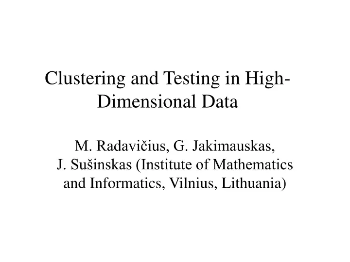 clustering and testing in high dimensional data