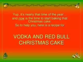 VODKA AND RED BULL CHRISTMAS CAKE