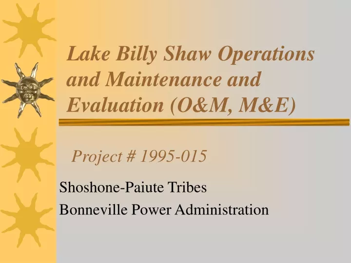lake billy shaw operations and maintenance and evaluation o m m e