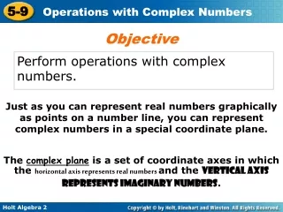 Perform operations with complex numbers.