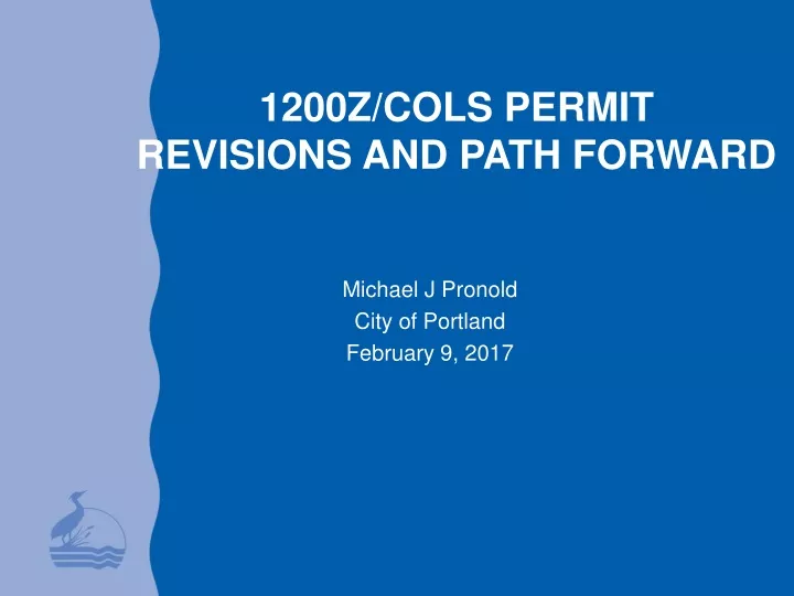 1200z cols permit revisions and path forward