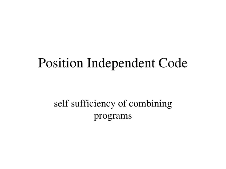position independent code