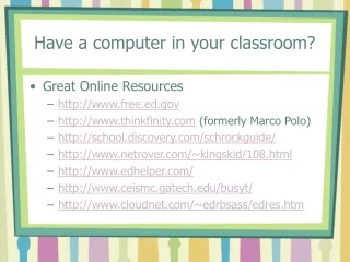 Have a computer in your classroom?
