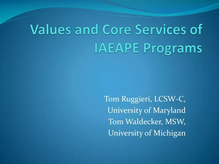 values and core services of iaeape programs